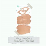 CD Die - Mini Album - Flip Flops