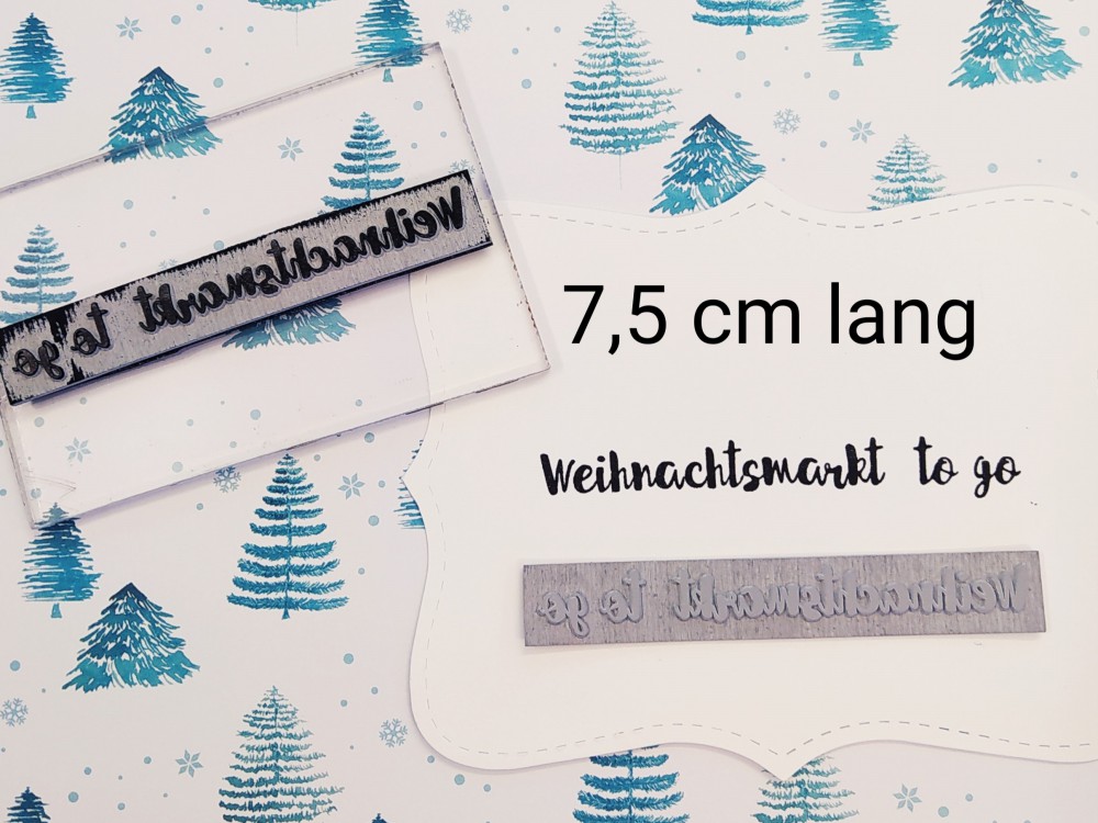 Weihnachtsmarkt to go - unmontierter Gummistempel