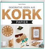 Buch: Dekorative Ideen aus Korkpapier Buch: Dekorative Ideen aus Korkpapier