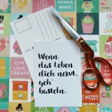 Postkarte "Wenn das Leben dich nervt, geh' basteln Postkarte "Wenn das Leben dich nervt, geh' basteln