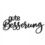 gute Besserung - Stanzschablone gute Besserung - Stanzschablone